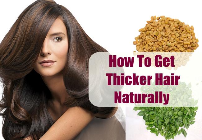 Thicker Hair - How To Get Them Naturally