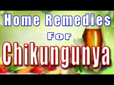 You can now treat Chikungunya naturally with the help of these home remedies