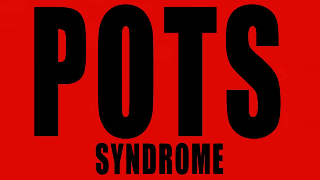 What causes POTS syndrome and how to treat it?