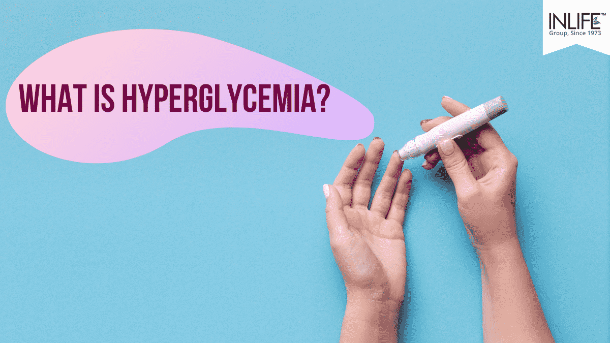 What is Hyperglycemia