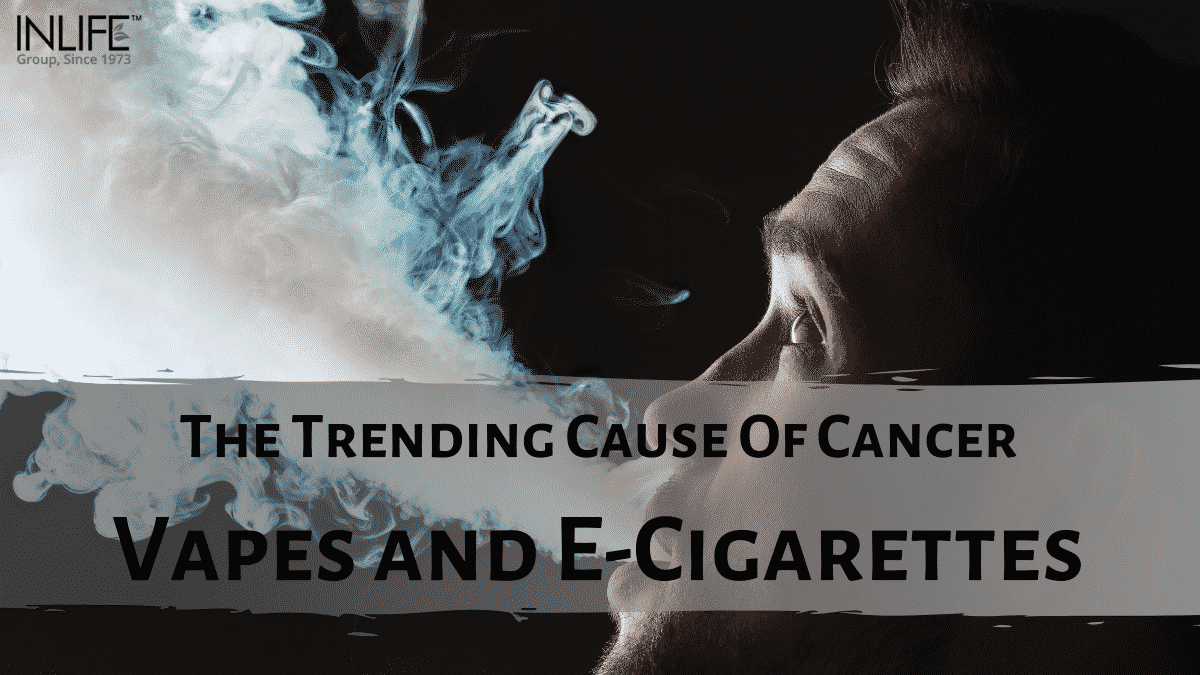 The Trending Cause Of Cancer – Vapes And E-Cigarettes